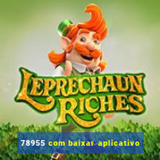 78955 com baixar aplicativo